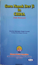 Guru Nanak Dev Ji in China By Col. Dr. Dalvinder Singh Grewal